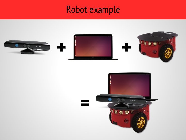 Robot example 