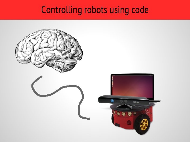 Controlling robots using code Controlling robots using code
