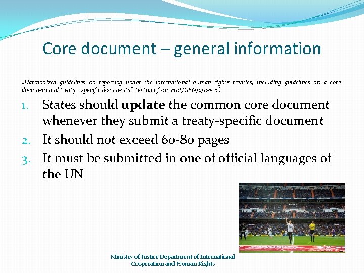 Core document – general information „Harmonized guidelines on reporting under the international human rights