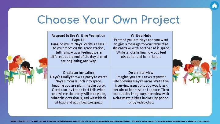 Choose Your Own Project Respond to the Writing Prompt on Page 14: Imagine you’re