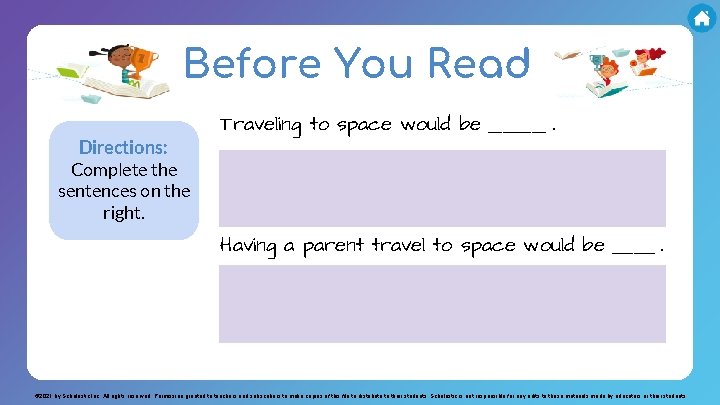 Before You Read Directions: Complete the sentences on the right. Traveling to space would