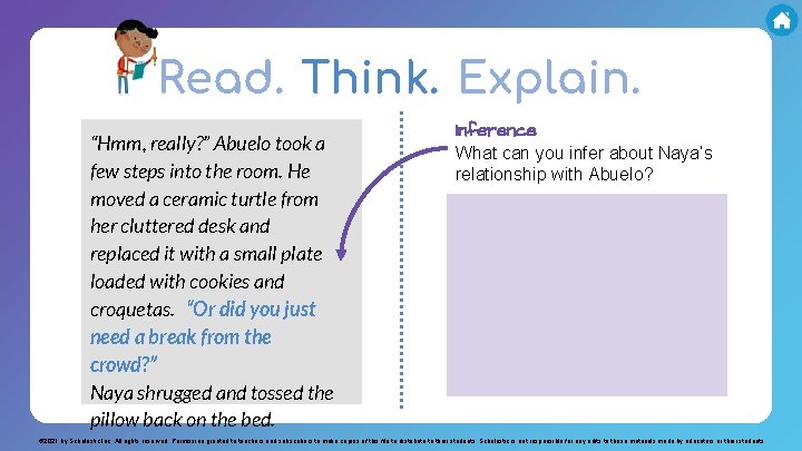 Read. Think. Explain. “Hmm, really? ” Abuelo took a few steps into the room.