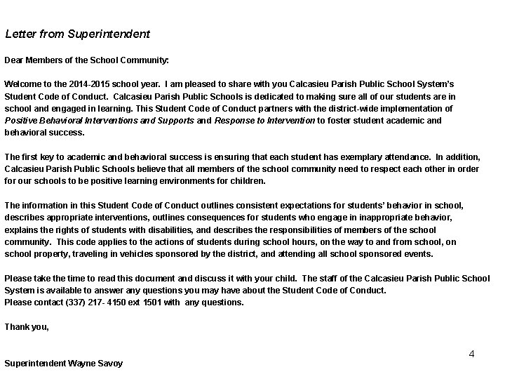 Letter from Superintendent Dear Members of the School Community: Welcome to the 2014 -2015