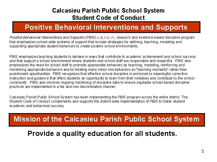 Calcasieu Parish Public School System Student Code of Conduct Positive Behavioral Interventions and Supports
