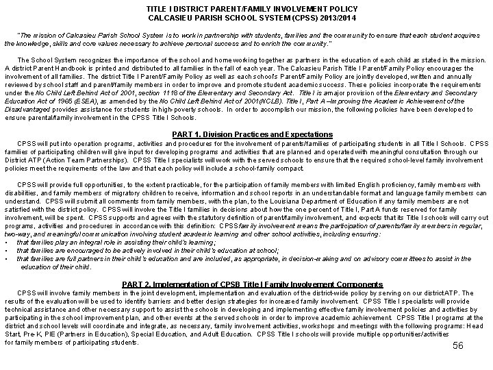 TITLE I DISTRICT PARENT/FAMILY INVOLVEMENT POLICY CALCASIEU PARISH SCHOOL SYSTEM (CPSS) 2013/2014 “The mission