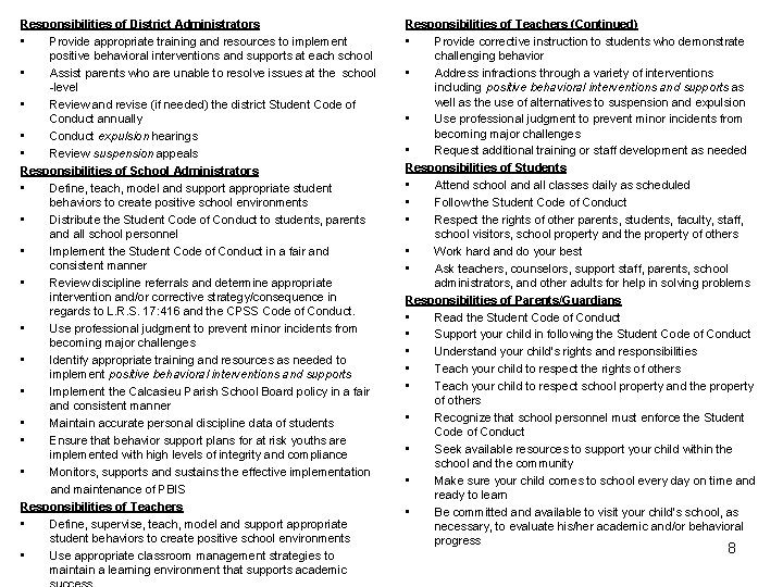 Responsibilities of District Administrators • Provide appropriate training and resources to implement positive behavioral