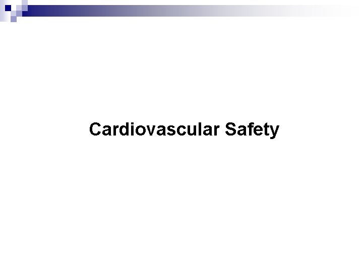 Cardiovascular Safety 