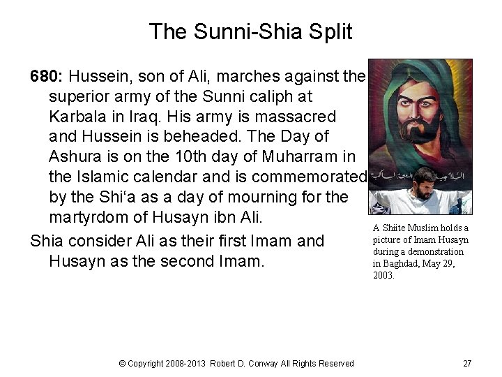 The Sunni-Shia Split 680: Hussein, son of Ali, marches against the superior army of