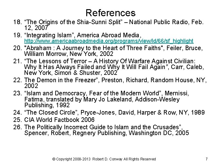 References 18. “The Origins of the Shia-Sunni Split” – National Public Radio, Feb. 12,