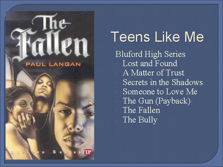 Teens Like Me Bluford High Series Lost and Found A Matter of Trust Secrets
