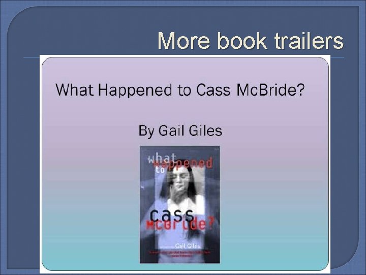 More book trailers 