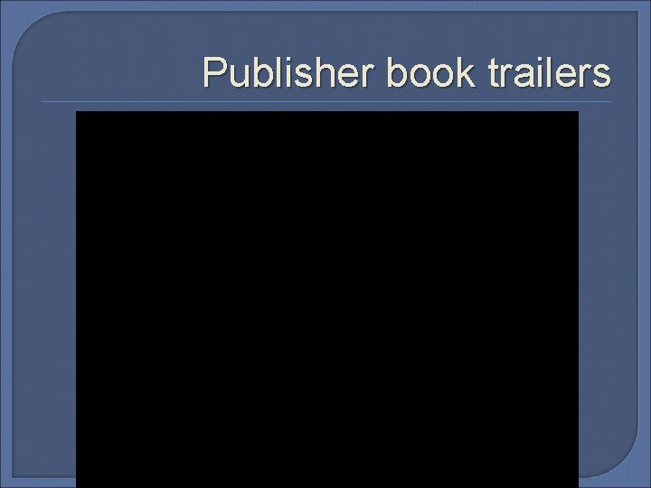 Publisher book trailers 