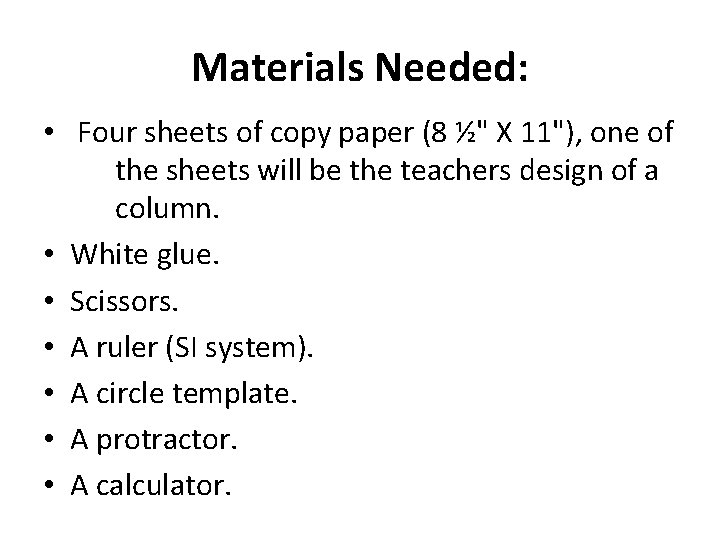 Materials Needed: • Four sheets of copy paper (8 ½" X 11"), one of