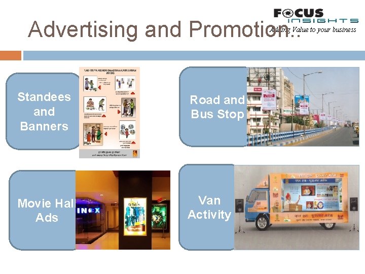 Advertising and Promotion. . Adding Value to your business Standees and Banners Road and