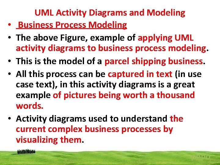  • • • UML Activity Diagrams and Modeling Business Process Modeling The above