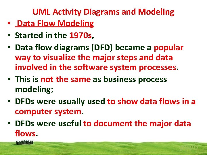  • • • UML Activity Diagrams and Modeling Data Flow Modeling Started in