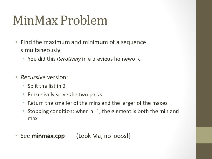 Min. Max Problem • Find the maximum and minimum of a sequence simultaneously •
