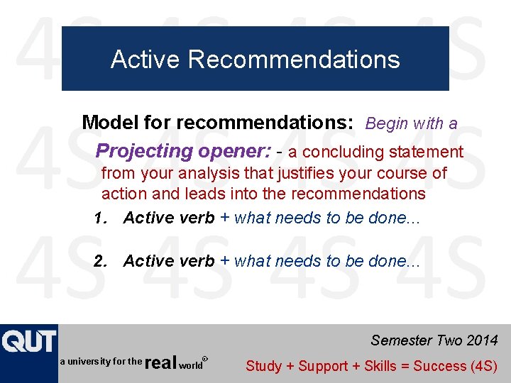 Active Recommendations Model for recommendations: Begin with a Projecting opener: - a concluding statement