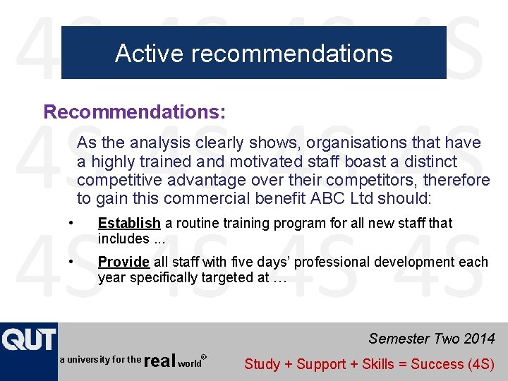 Active recommendations Recommendations: As the analysis clearly shows, organisations that have a highly trained