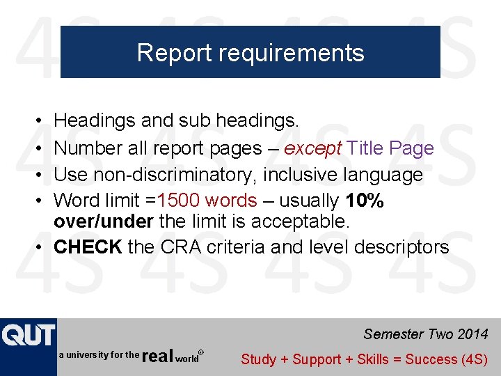 Report requirements • • Headings and sub headings. Number all report pages – except