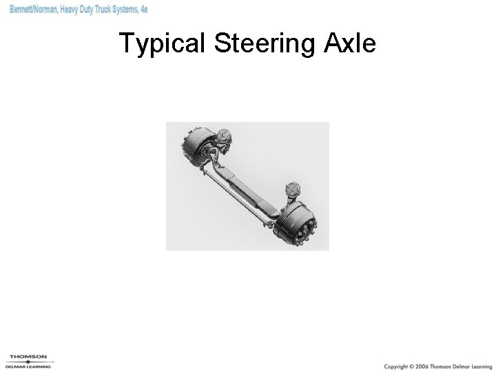 Typical Steering Axle 