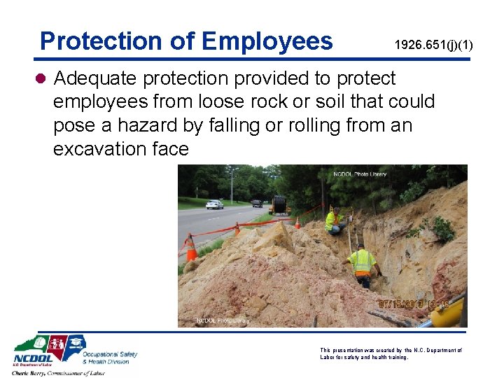 Protection of Employees 1926. 651(j)(1) l Adequate protection provided to protect employees from loose