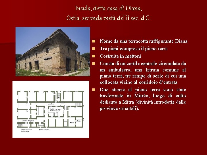 Insula, detta casa di Diana, Ostia, seconda metà del II sec. d. C. n
