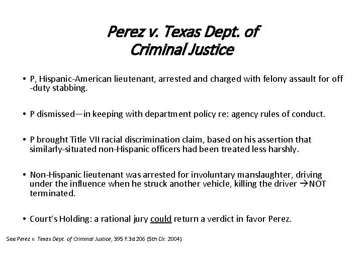 Perez v. Texas Dept. of Criminal Justice • P, Hispanic-American lieutenant, arrested and charged