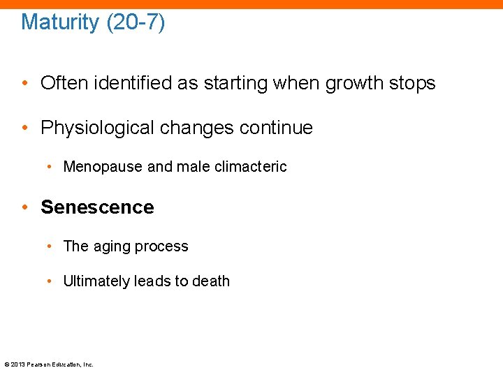 Maturity (20 -7) • Often identified as starting when growth stops • Physiological changes