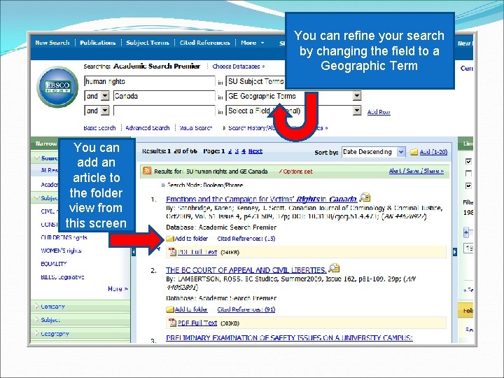 You can refine your search by changing the field to a Geographic Term You