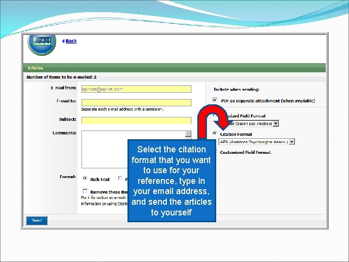 Select the citation format that you want to use for your reference, type in