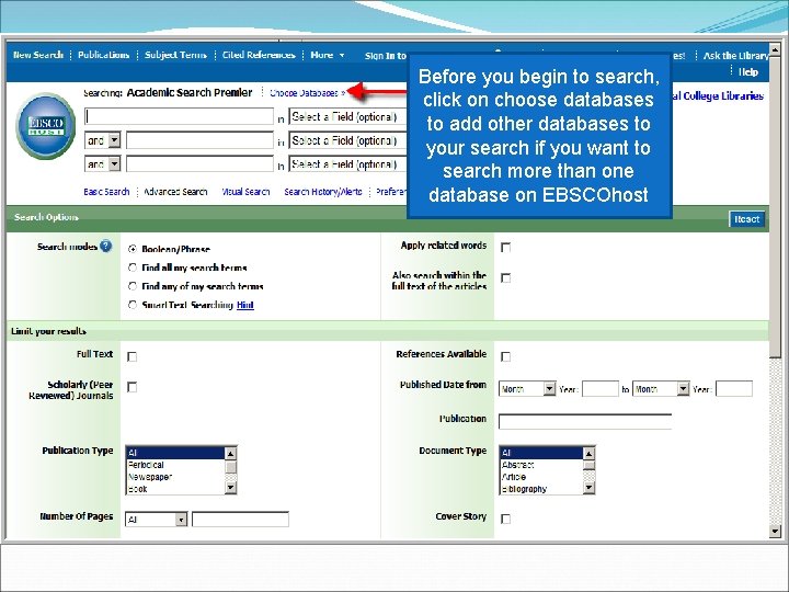 Before you begin to search, click on choose databases to add other databases to