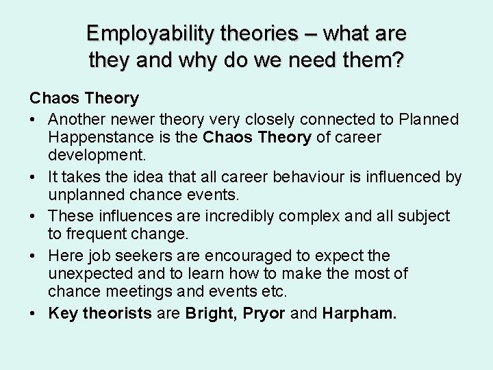 Employability theories – what are they and why do we need them? Chaos Theory