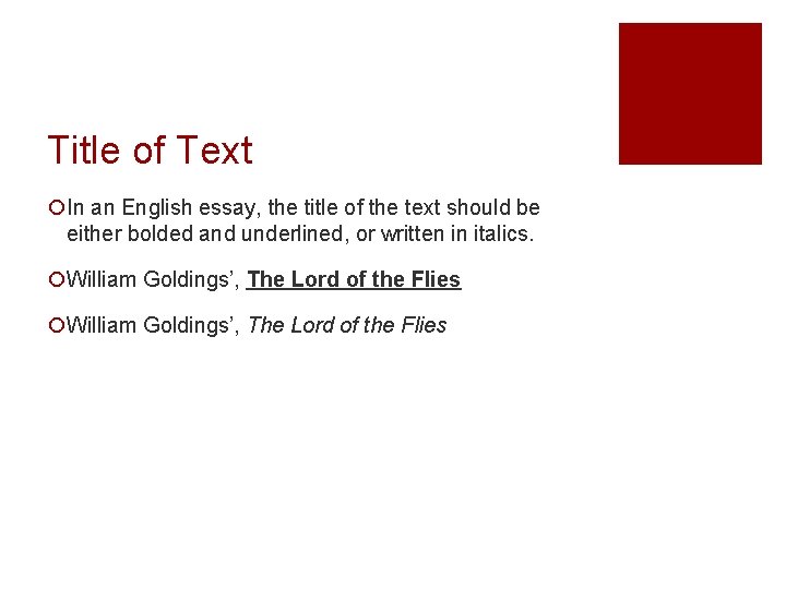 Title of Text ¡In an English essay, the title of the text should be