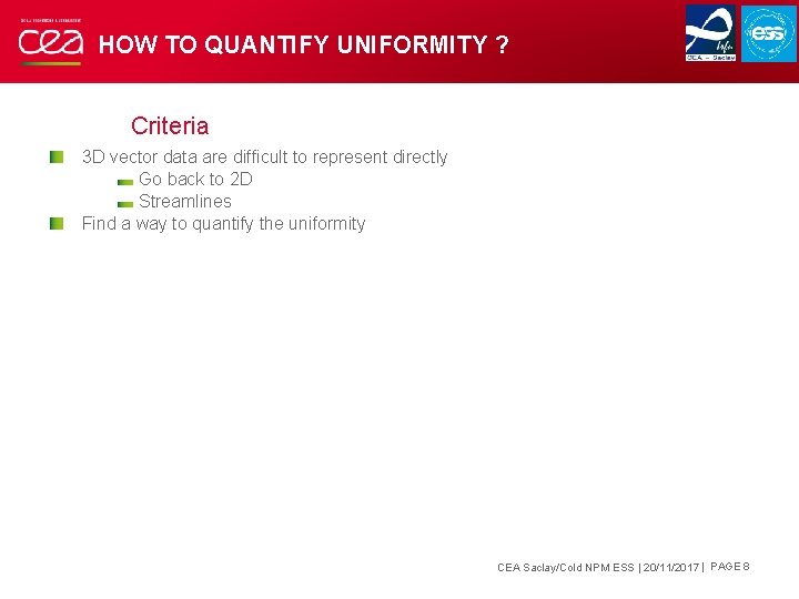 HOW TO QUANTIFY UNIFORMITY ? Criteria 3 D vector data are difficult to represent HOW TO QUANTIFY UNIFORMITY ? Criteria 3 D vector data are difficult to represent
