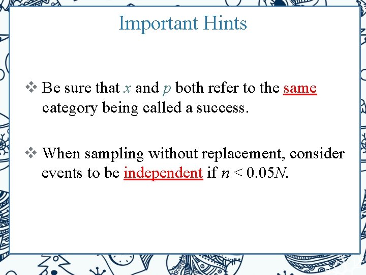 Important Hints v Be sure that x and p both refer to the same