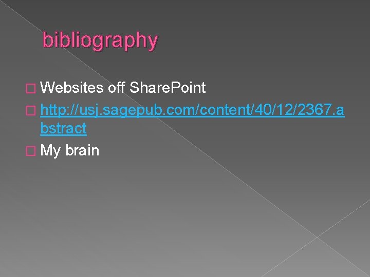 bibliography � Websites off Share. Point � http: //usj. sagepub. com/content/40/12/2367. a bstract �