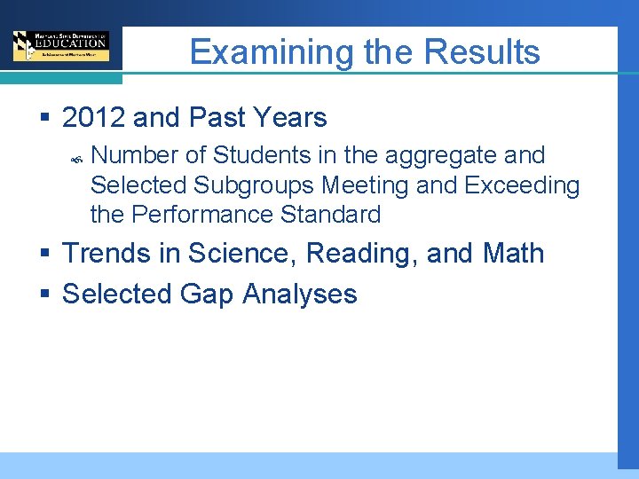 Examining the Results § 2012 and Past Years Number of Students in the aggregate