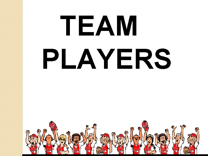 TEAM PLAYERS 
