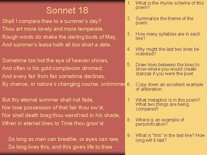 Sonnet 18 Shall I compare thee to a summer’s day? Thou art more lovely