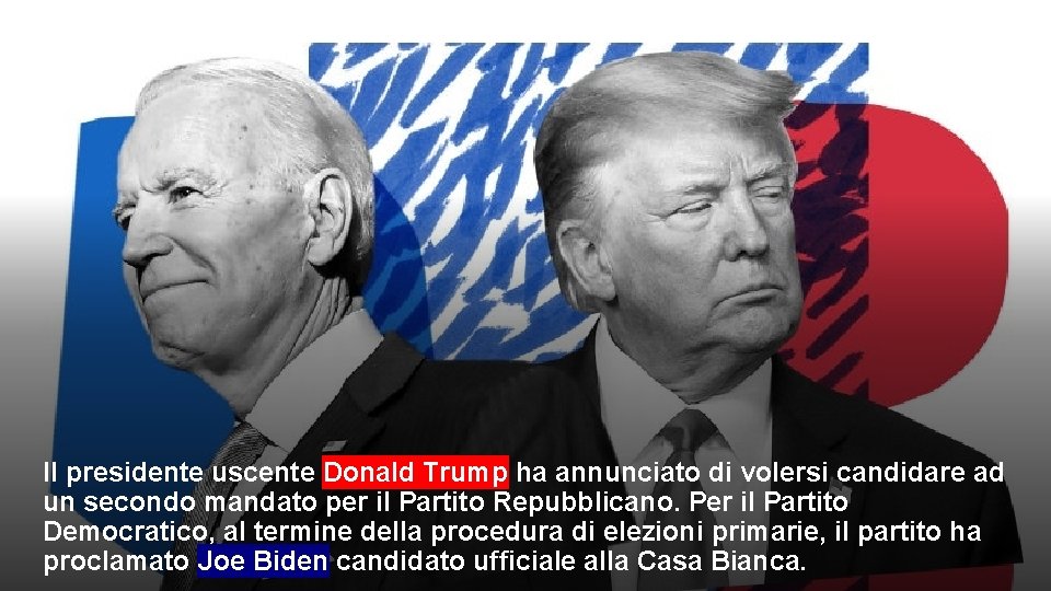 Il presidente uscente Donald Trump ha annunciato di volersi candidare ad un secondo mandato