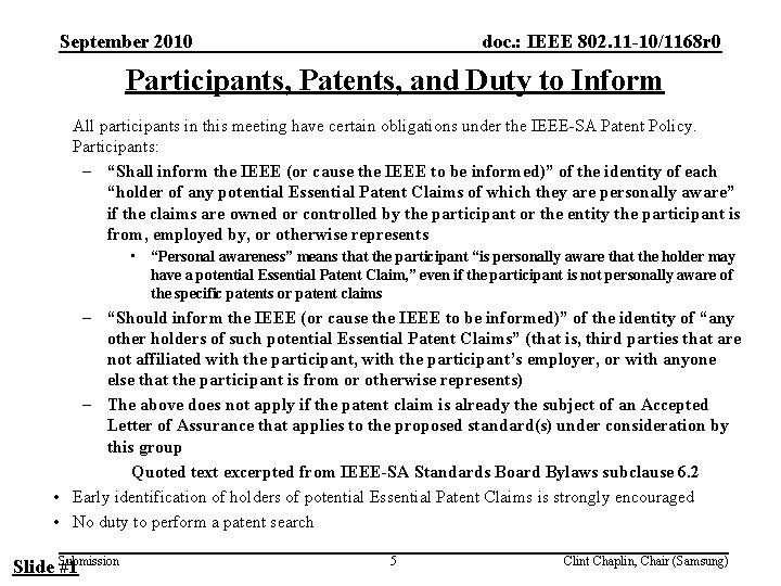 September 2010 doc. : IEEE 802. 11 -10/1168 r 0 Participants, Patents, and Duty