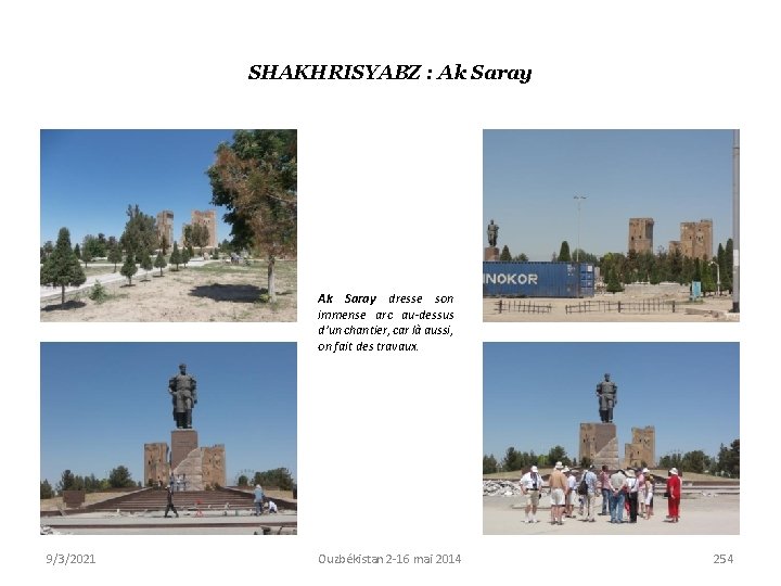 SHAKHRISYABZ : Ak Saray dresse son immense arc au-dessus d’un chantier, car là aussi,