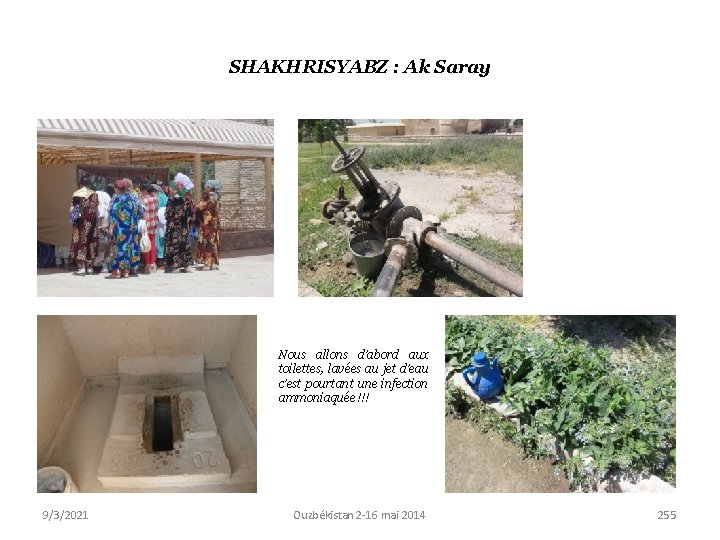 SHAKHRISYABZ : Ak Saray Nous allons d’abord aux toilettes, lavées au jet d’eau c’est