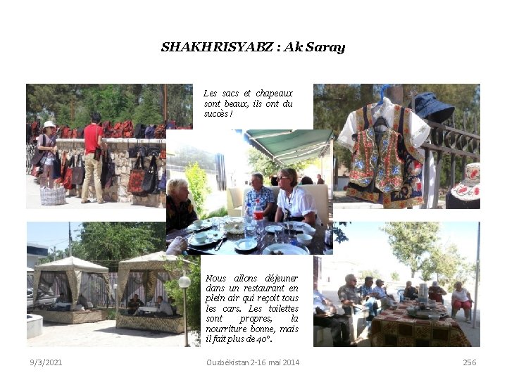 SHAKHRISYABZ : Ak Saray Les sacs et chapeaux sont beaux, ils ont du succès