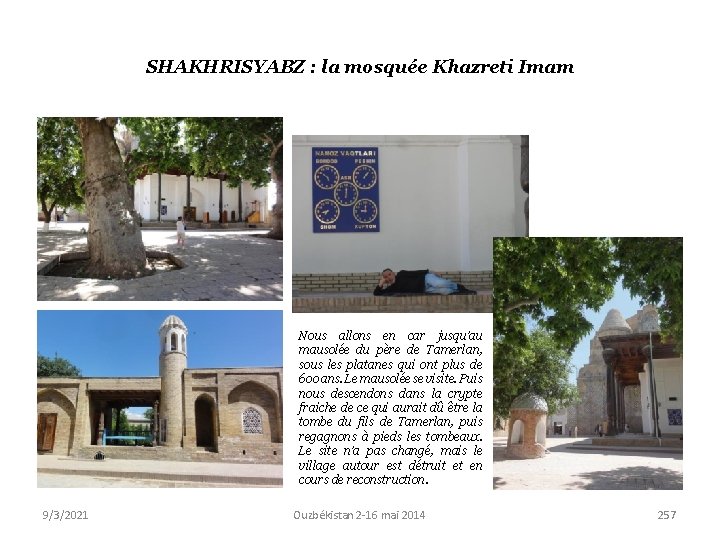 SHAKHRISYABZ : la mosquée Khazreti Imam Nous allons en car jusqu’au mausolée du père