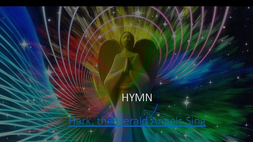 HYMN Hark, the Herald Angels Sing 