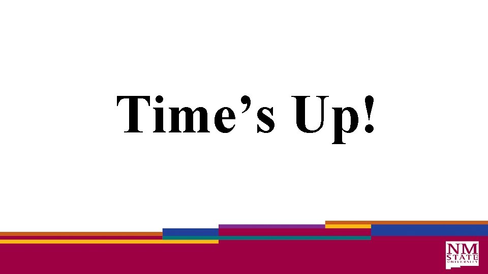 Time’s Up! 