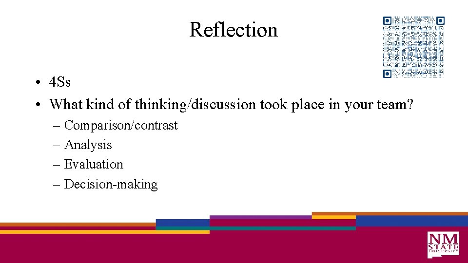 Reflection • 4 Ss • What kind of thinking/discussion took place in your team?