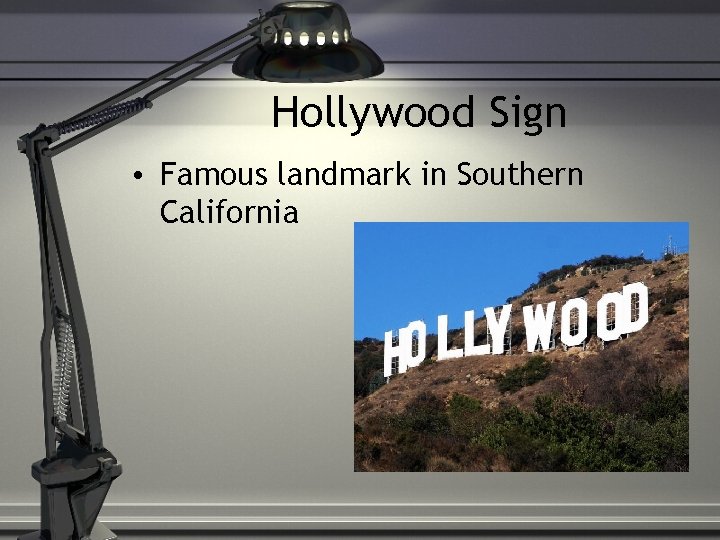 Hollywood Sign • Famous landmark in Southern California 